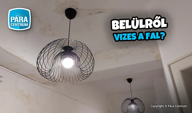 Belülről vizesedik a fal