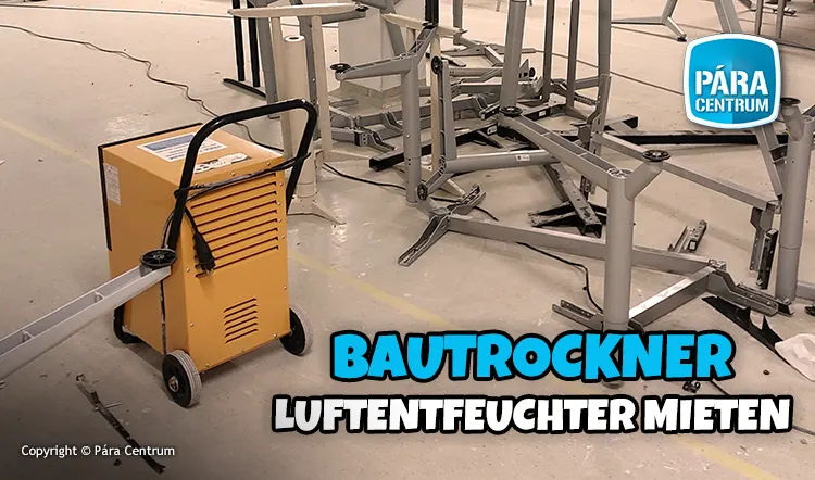 Wandtrocknung, Bautrockner, Luftentfeuchter mieten