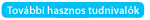 Felhasználási tanácsok, tudnivalók