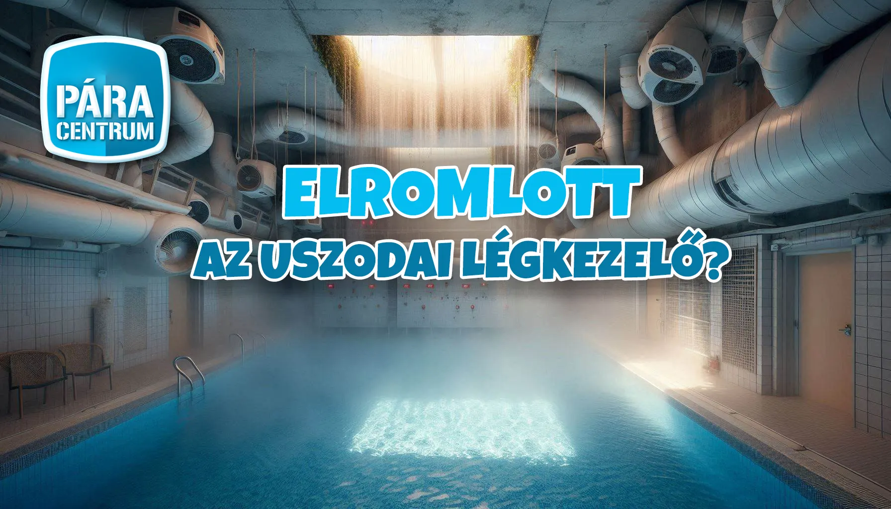 Uszodai páramentesítés